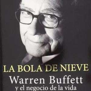 portada del libro La bola de nieve Warren Buffett y el negocio de la vida